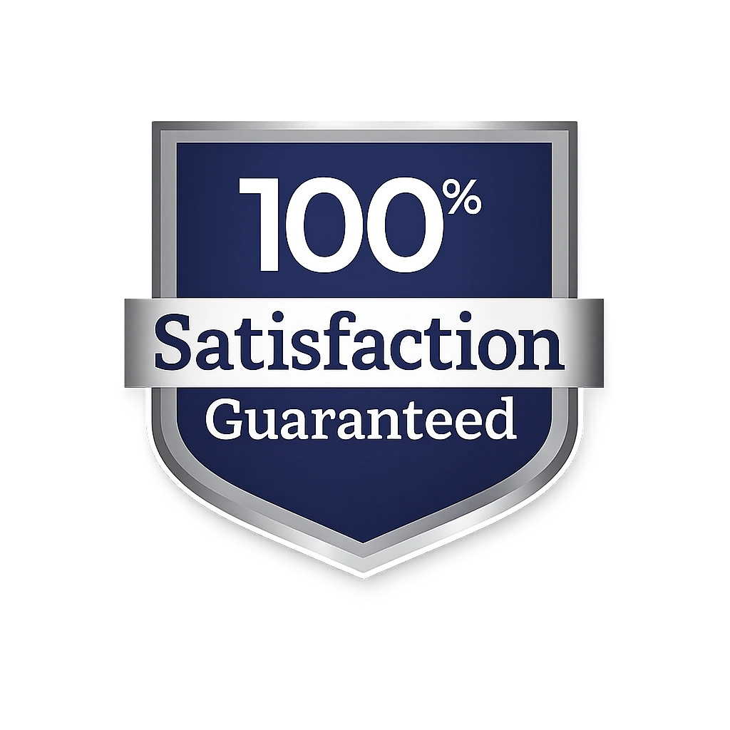 100% Satisfaction Guaranteed.